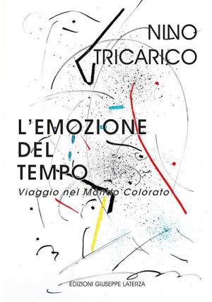 L'EMOZIONE DEL TEMPO. Viaggio nel Mondo Colrato